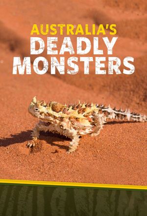 Australia's Deadly Monsters