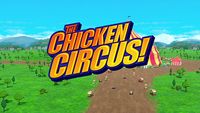 The Chicken Circus!