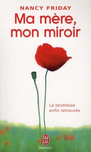 Ma mère, mon miroir