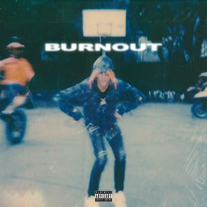 Burnout (Single)