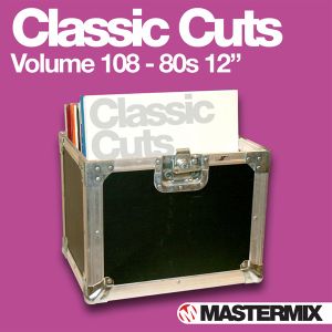 Mastermix Classic Cuts, Volume 108: 80s 12″