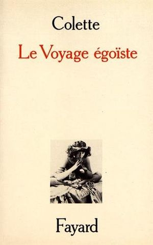 Le Voyage égoïste