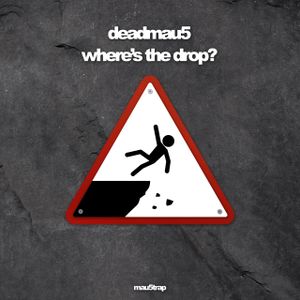 where’s the drop?