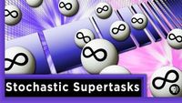 Stochastic Supertasks