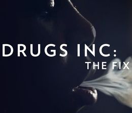 image-https://media.senscritique.com/media/000017706416/0/Drugs_Inc_The_Fix.jpg