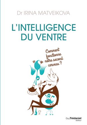 L'intelligence du ventre