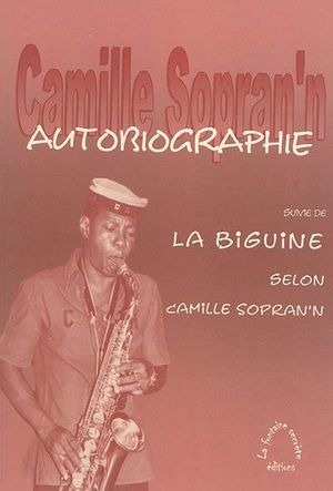 Camille Sopran'n - Autobiographie