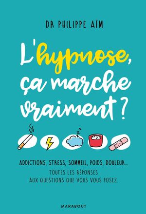 L'hypnose ça marche vraiment