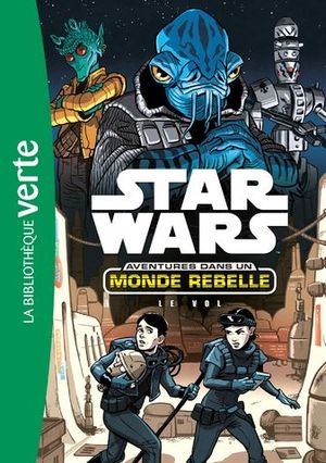 Le Vol - Star Wars : Aventures dans un monde rebelle, tome 4