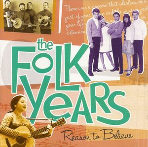 The Folk Years: Reason to Believe
