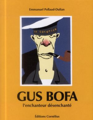 Gus Bofa - l'enchanteur désenchanté
