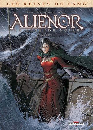 Les Reines de sang : Aliénor, la légende noire, tome 5