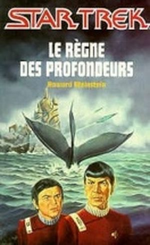 Le Règne des profondeurs - Star Trek (Fleuve Noir), tome 16