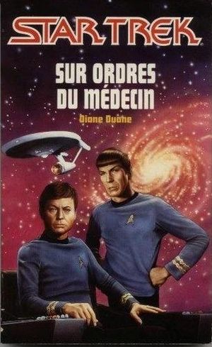 Sur ordre du médecin - Star Trek (Fleuve Noir), tome 23
