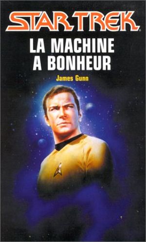 La Machine à bonheur - Star Trek (Fleuve Noir), tome 50