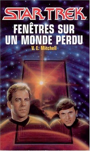 Fenêtres sur un monde perdu - Star Trek (Fleuve Noir), tome 59