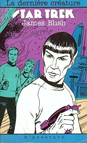 La Dernière Créature - Star Trek (Lefrancq), tome 1