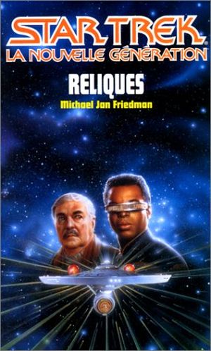 Reliques - Star Trek The Next Generation (Fleuve Noir), tome 27