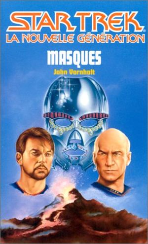 Masques - Star Trek The Next Generation (Fleuve Noir), tome 33