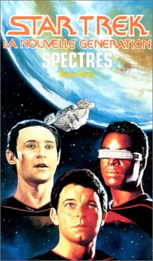 Spectres - Star Trek The Next Generation (Fleuve Noir), tome 35