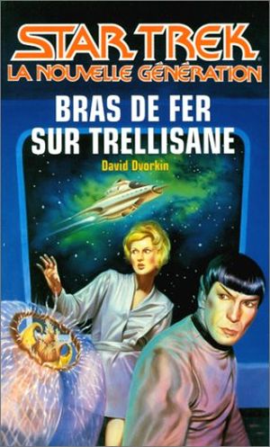 Bras de fer sur Trellisane - Star Trek (Fleuve Noir), tome 36