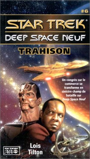 Trahison - Star Trek Deep Space Nine, tome 6