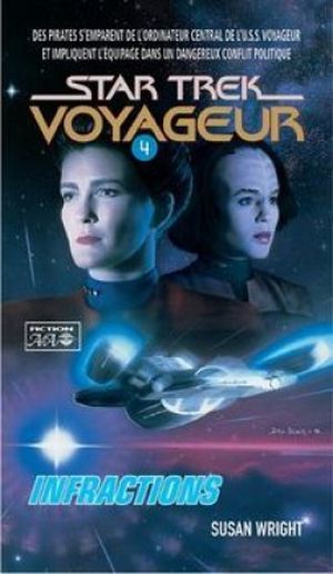 Infractions - Star Trek : Voyager, tome 4