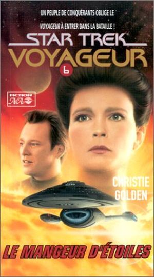 Le Mangeur d'étoiles - Star Trek : Voyager, tome 6