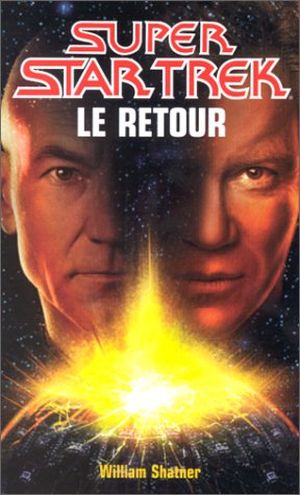 Le Retour - Star Trek (Fleuve Noir), tome 44