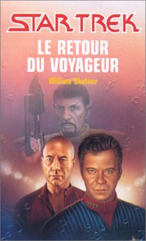 Le Retour du voyageur - Star Trek (Fleuve Noir), tome 55