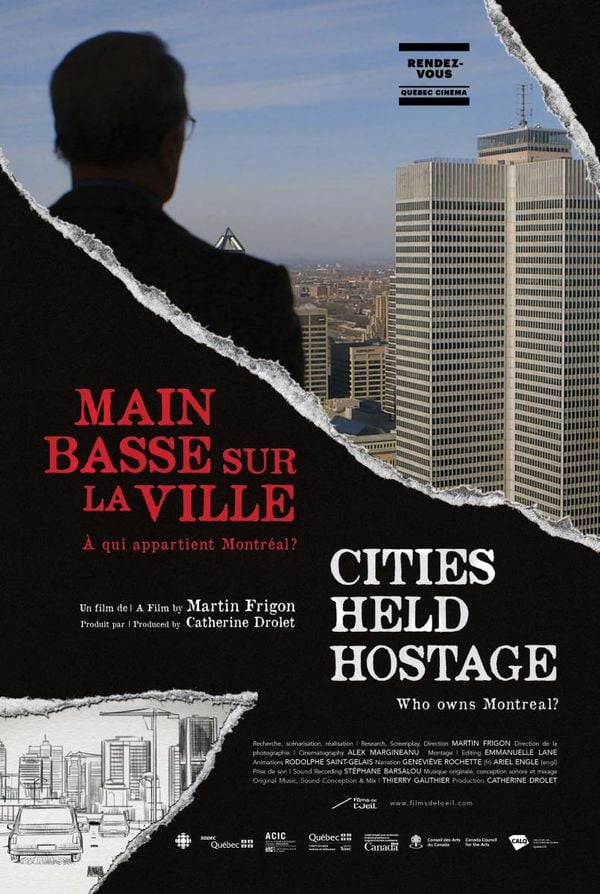 Main basse sur la ville. À qui appartient Montréal ?