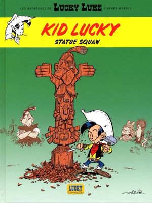 Statue squaw - Les Aventures de Kid Lucky d'après Morris, tome 3