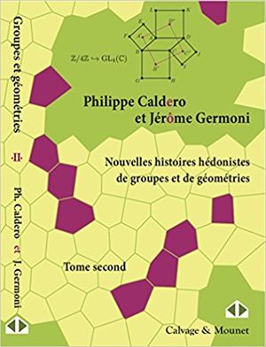 Nouvelles histoires hédonistes de groupes et de géométries - Tome II