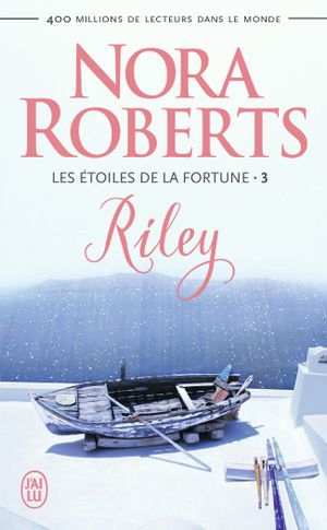 Riley - Les Étoiles de la fortune, tome 3