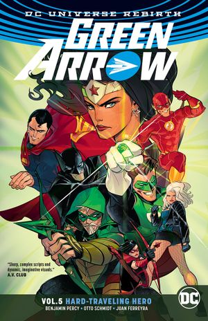 Hard-Traveling Hero - Green Arrow (Rebirth), tome 5