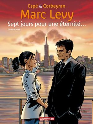 Sept jours pour une éternité..., tome 1