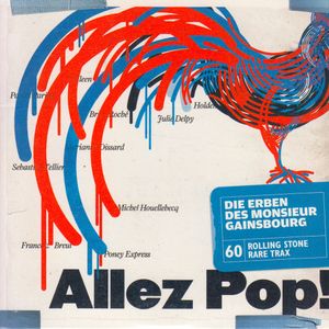 Rolling Stone: Rare Trax, Volume 60: Allez Pop! Die Erben des Monsieur Gainsbourg