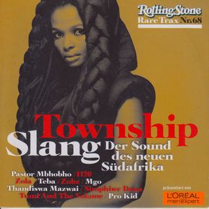 Rolling Stone: Rare Trax, Volume 68: Township Slang: Der Sound des neuen Südafrika