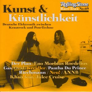 Rolling Stone: Rare Trax, Volume 69: Kunst & Künstlichkeit: Deutsche Elektronik zwischen Krautrock und Post-Techno
