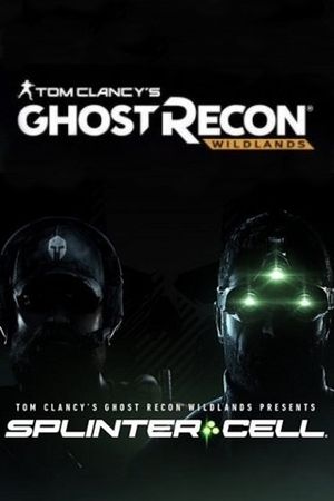 Ghost Recon Wildlands: Splinter Cell