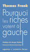 Pourquoi les riches votent à gauche