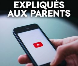 image-https://media.senscritique.com/media/000017725167/0/les_youtubeurs_expliques_aux_parents.jpg