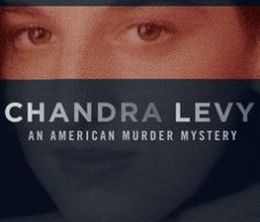 image-https://media.senscritique.com/media/000017725510/0/chandra_levy_an_american_murder_mystery.jpg