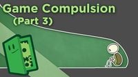 Game Compulsion (Part 3)