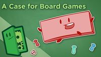 A Case for Board Games