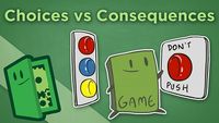 Choices vs Consequences