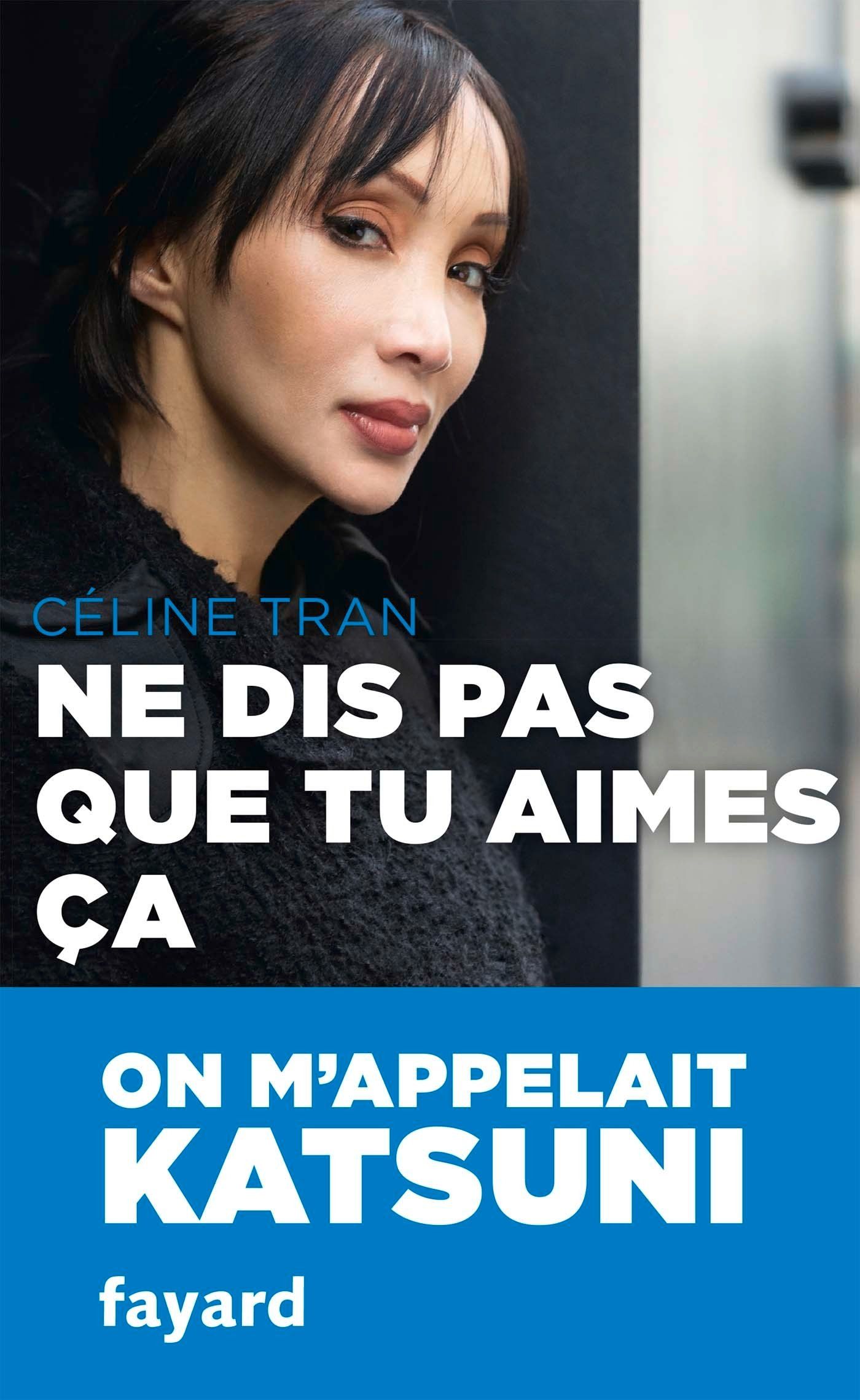 Ne dis pas que tu aimes ça - Céline Tran (Katsuni) - SensCritique