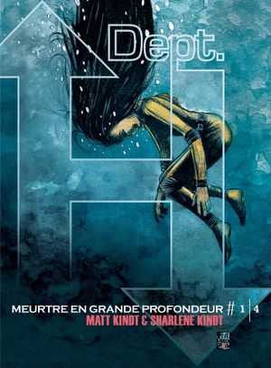 Meurtre en grande profondeur - Dept. H Tome 1