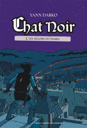 Chat noir T.3 : Les sillons du diable