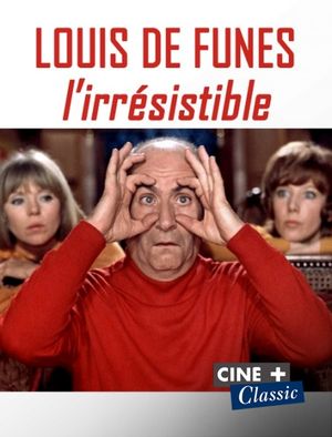 Louis de Funès, l'irrésistible